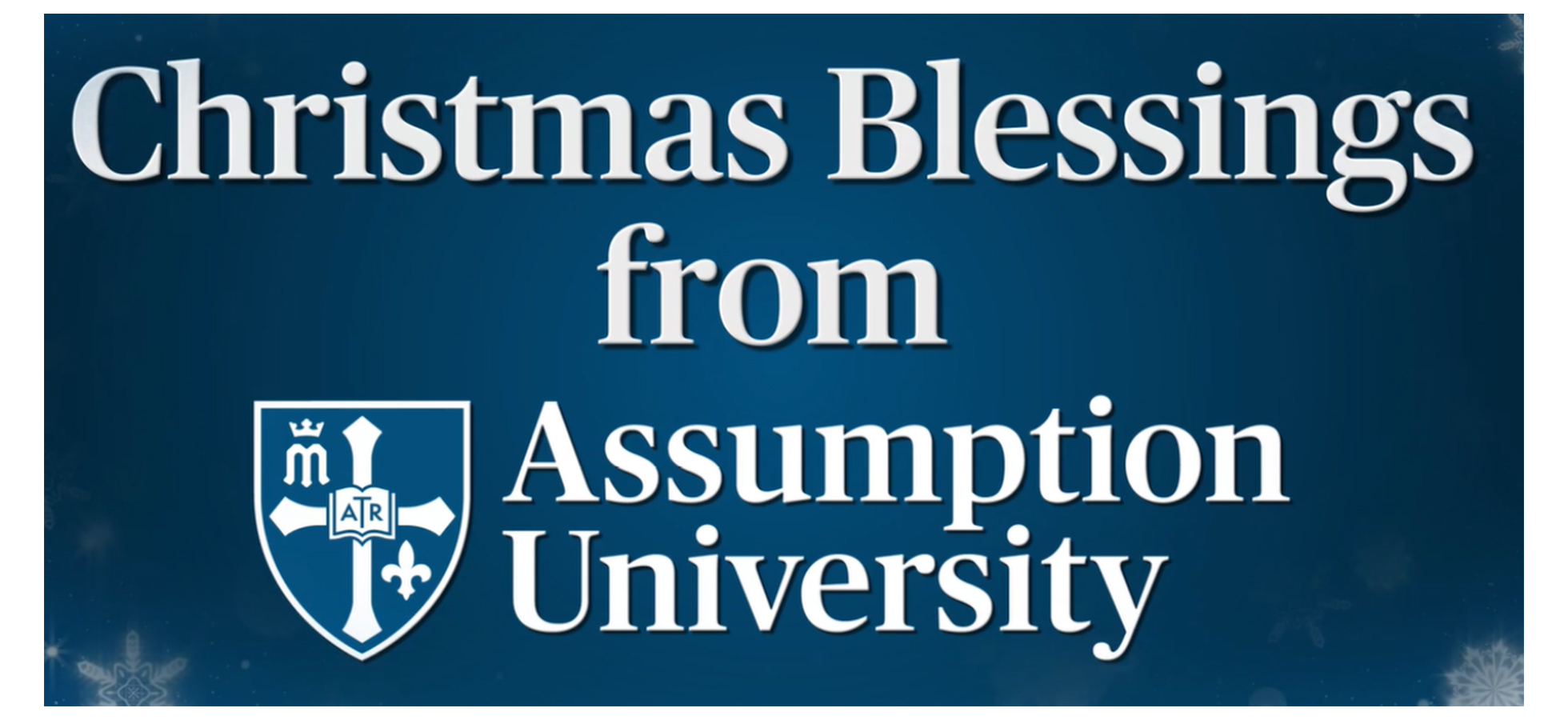 Screenshot that states Christmas Blessings from Assumption University