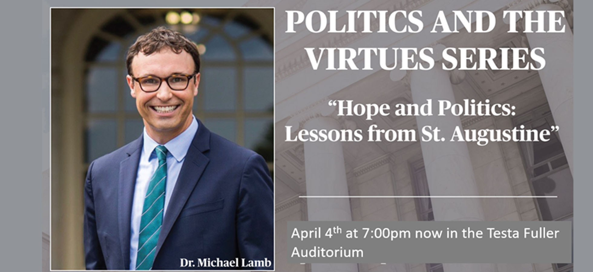 Graphic to promote Michael Lamb's lecture at Assumption University, Hope and Politics: Lessons from St. Augustine