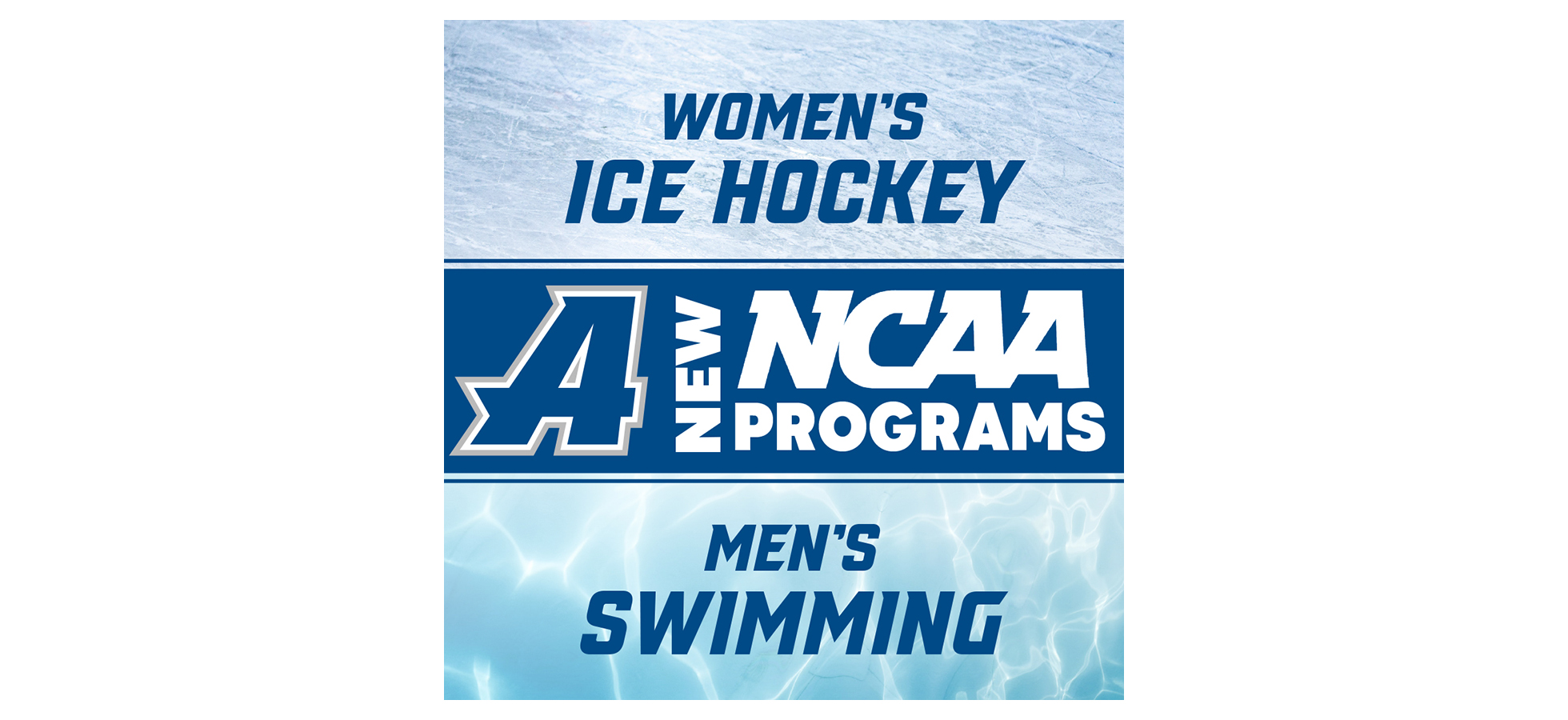 Graphic announcing new Varsity Sports for Women’s Ice Hockey and Men’s Swimming at Assumption University.