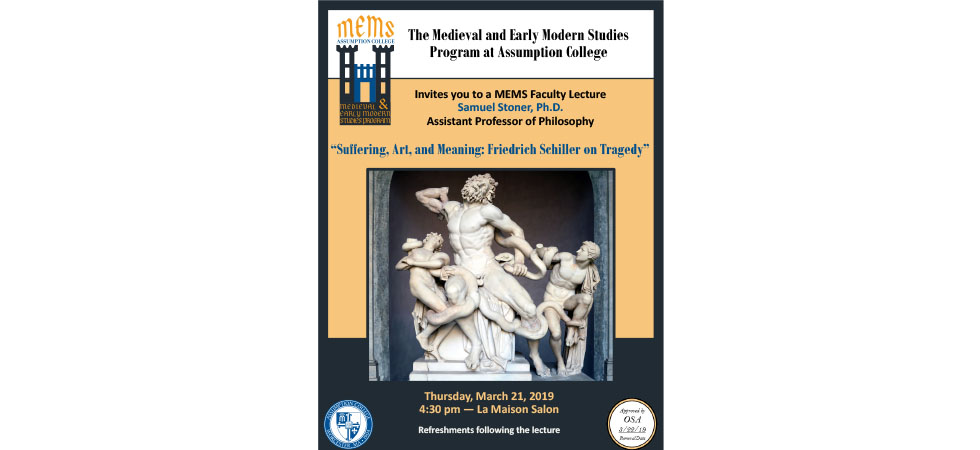 MEMS Faculty Lecture: Suffering, Art, and Meaning: Friedrich Schiller on Tragedy