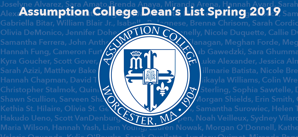 Recognizing Academic Excellence: Students Named to Assumption’s Spring 2019 Dean's List