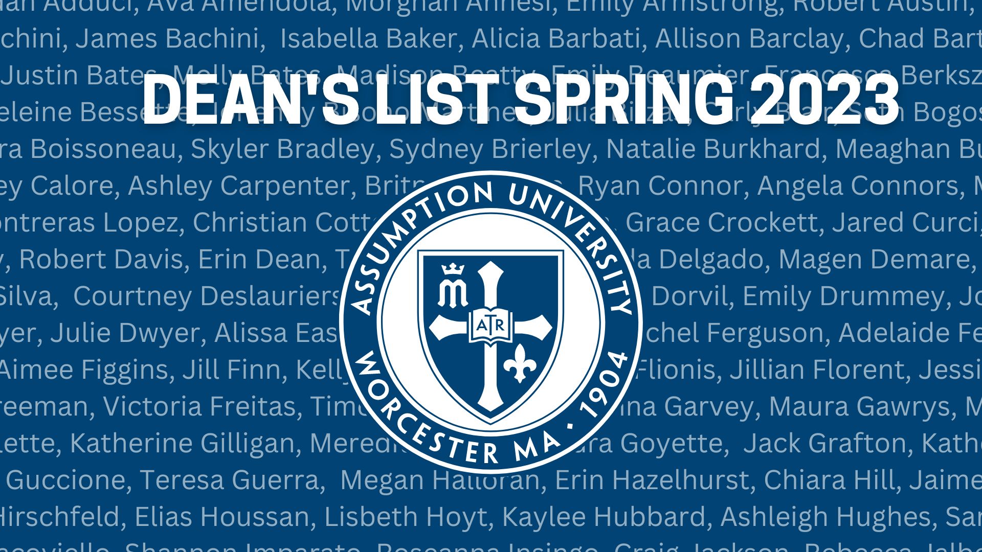 Assumption Students Recognized for Academic Excellence with the Spring 2023 Dean's List