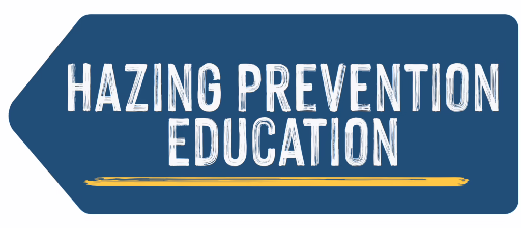 A blue background in the shape of an arrow pointing to the left that reads "Hazing Prevention Education"